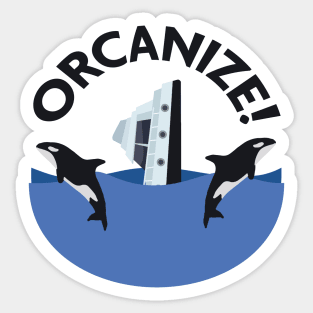 Orcanize! Sticker